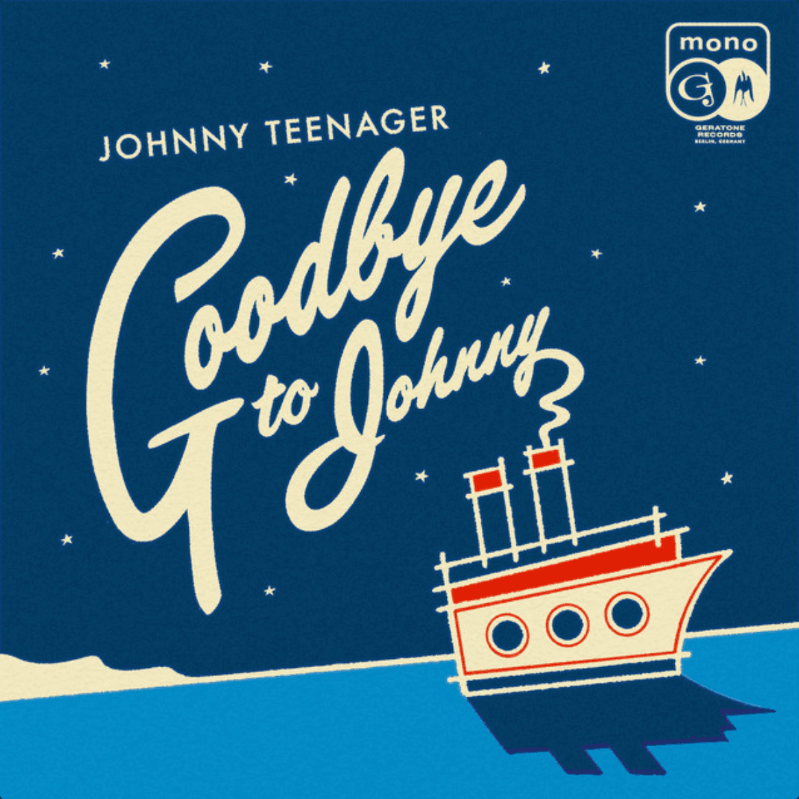 cover artwork of JOHNNY TEENAGER - GOODBYE TO JOHNNY